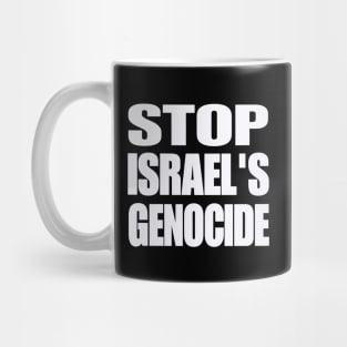 STOP ISRAEL'S GENOCIDE - White - Front Mug